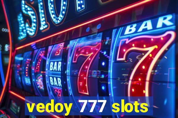 vedoy 777 slots